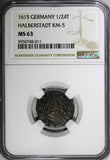 German States HALBERSTADT Silver 1615 1/24 Thaler NGC MS63 TP GRADED KM# 5 (11)
