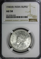 India-British George VI Silver 1940 (B) Rupee NGC AU58 Mint Luster KM# 556 (003)