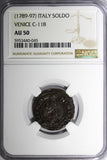 Italian States VENICE (1789-1797) Soldo NGC AU50 TOP GRADED COIN KM# 732 (045)