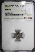 PERU Silver 1832 1/4 Real Lima Mint NGC MS62 1 GRADED HIGHEST RARE KM#143.1(009)