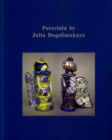 Art Porcelain by Julia Dogolyatskoy.Фарфор Юлии Доголяцкой.Russia.