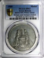 1800 MEDAL Union of GREAT BRITAIN & IRELAND by J.Hancock PCGS SP61 TOP GRADED
