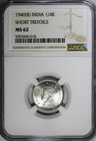 India-British George VI Silver 1940 (B) 1/4 Rupee NGC MS62 KM# 545 (018)