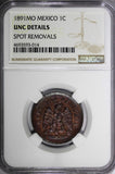 Mexico SECOND REPUBLIC Copper 1891 Mo Centavo NGC UNC DETAILS KM# 391.6 (014)