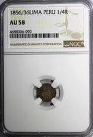 Peru Silver 1856/36 1/4 Real Lima Mint OVERDATE NGC AU58  KM#143.1 (090)