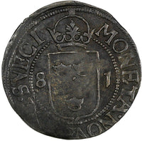 SWEDEN Johan III Silver 1581 1/2 ORE 20 mm Vasa arms SCARCE SM#90 MB# 165