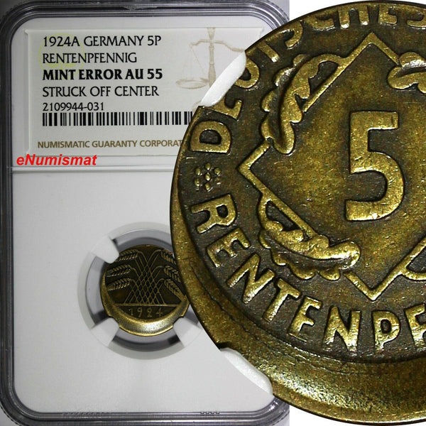 Germany-Weimar 1924 A 5 Rentenpfennig NGC MINT ERROR AU55 SCARCE KM# 32 (031)