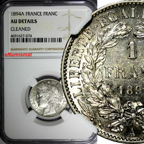France Silver 1894 A 1 Franc NGC AU DETAILS KM# 822.1 (074)