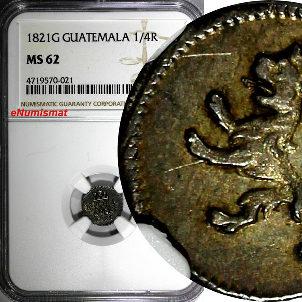 Guatemala Ferdinand VII Silver 1821 G 1/4 Real NGC MS62 Castle / Lion KM# 72(21)