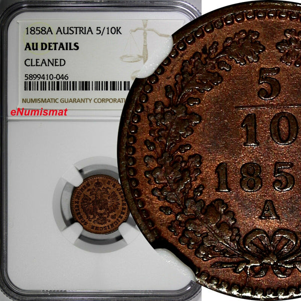 AUSTRIA Franz Joseph I Copper 1858 A 5/10 Kreuzer NGC AU DETAILS KM# 2182 (046)