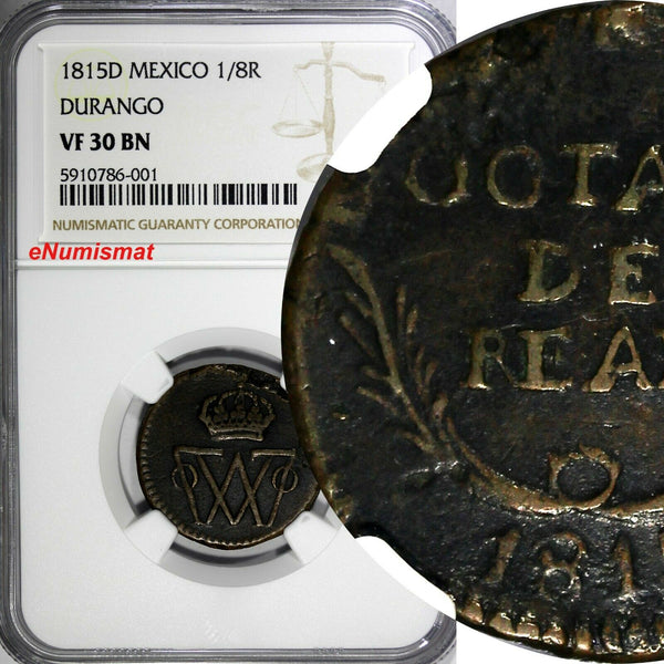 MEXICO War Of Independence DURANGO 1815 D 1/8 Real NGC VF30 BN TOP GRADED KM# 61