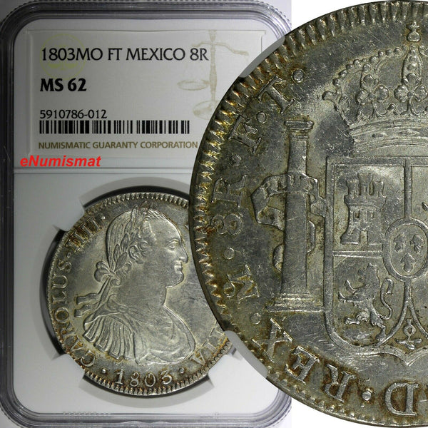 Mexico SPANISH COLONY Charles IV Silver 1803 MO FT 8 Reales NGC MS62 KM# 109(2)