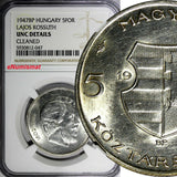 Hungary Lajos Kossuth Silver 1947 BP 5 Forint 1 Year NGC UNC DET.KM# 534a (47)