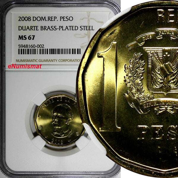 Dominican Republic 2008 1 Peso NGC MS67 Juan Pablo Duarte TOP GRADED KM#80.2(2)