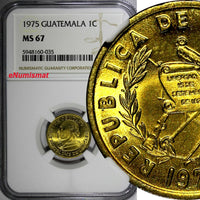 Guatemala Bartolomé de las Cas 1975 1 Centavo NGC MS67 TOP GRADED KM# 275.1 (35)