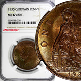 GREAT BRITAIN George V Bronze 1935 1 Penny NGC MS63 BN NICE TONING KM# 838 (038)