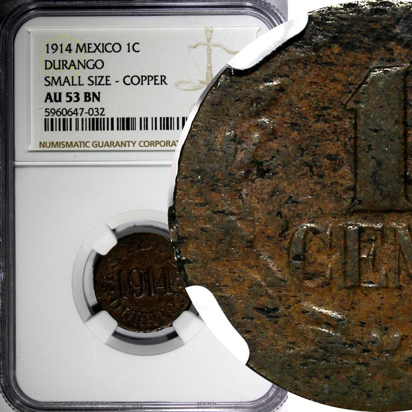 Mexico-Revolutionary DURANGO Copper 1914 1 Centavo NGC AU53 BN KM# 626 (032)