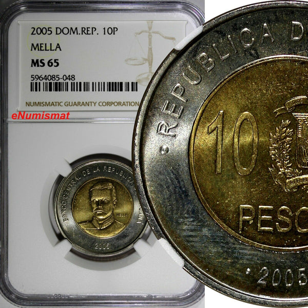 Dominican Republic 2005 10 Pesos General Mella  NGC MS65 KM# 106 (048)
