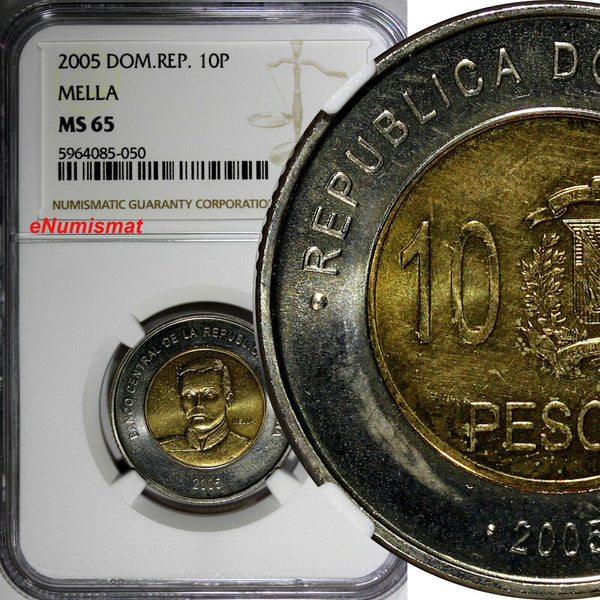 Dominican Republic 2005 10 Pesos General Mella  NGC MS65 KM# 106 (050)