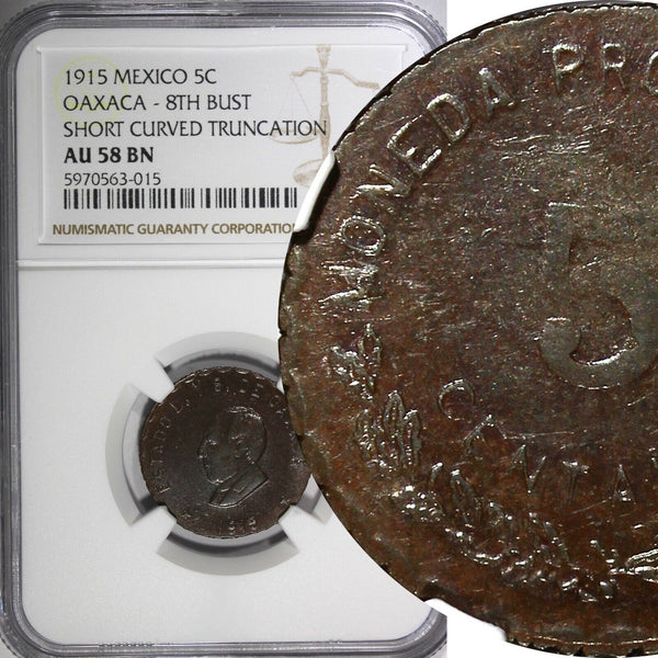 Mexico-Revolutionary OAXACA 1915 5 Centavos 8th Bust NGC AU58 BN KM# 721 (015)