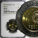 DOMINICAN REPUBLIC 2015 10 Pesos NGC MS66 MELLA  Poland Mint KM# 106 (004)