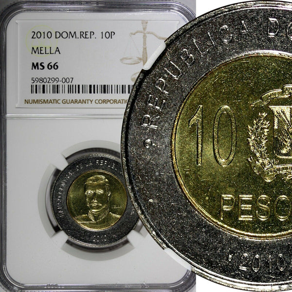 DOMINICAN REPUBLIC 2010 10 Pesos NGC MS66 MELLA TOP GRADED BY NGC KM# 106 (007)