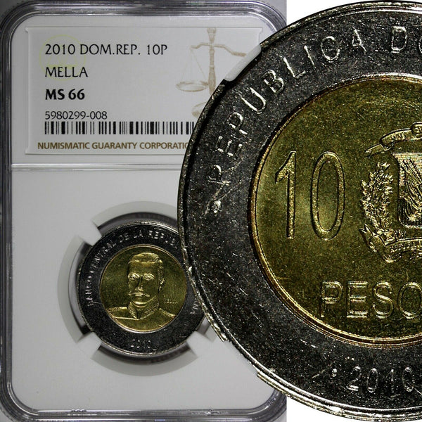 DOMINICAN REPUBLIC 2010 10 Pesos NGC MS66 MELLA TOP GRADED BY NGC KM# 106 (008)