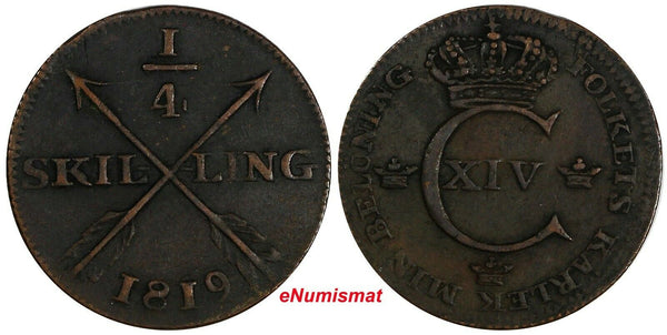 SWEDEN Carl XIV Johan Copper 1819 1/4 Skilling 26 mm 1st Year Type KM# 595 (925)