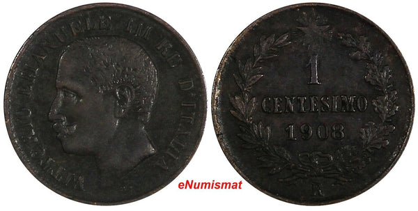 Italy Vittorio Emanuele III Bronze 1908 R 1 Centesimo LAST DATE KM# 35 (19 802)