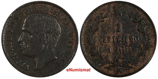 Italy Vittorio Emanuele III Bronze 1908 R 1 Centesimo LAST DATE KM# 35 (19 803)