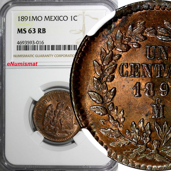 Mexico SECOND REPUBLIC Copper 1891 Mo Centavo NGC MS63 RB CHOICE COIN KM# 391.6