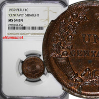PERU Bronze 1939 1 Centavo "CENTAVO " Straight LARGE DATE  NGC MS64 BN KM# 208.2