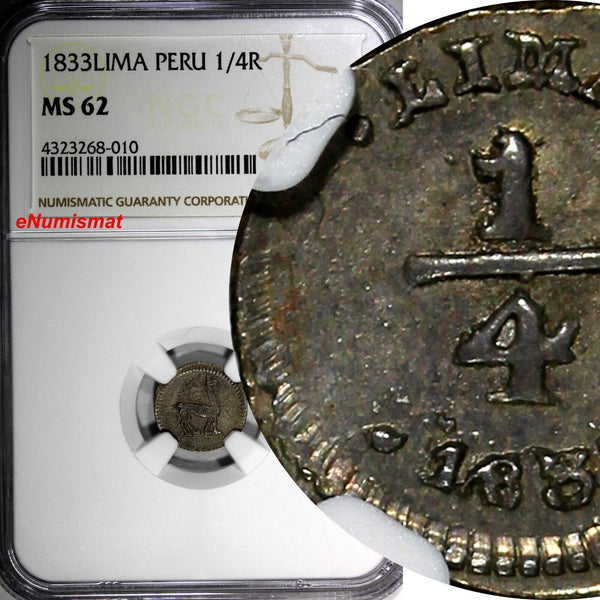 PERU Silver 1833 LIMA 1/4 Real NGC MS62 Toned ONLY 1 GRADED HIGHER KM# 143.1