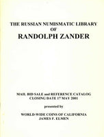J. ELMEN CATALOG 2001. SALE OF RUSSIAN NUMISMATIC LIBRARY OF RANDOLPH ZANDER