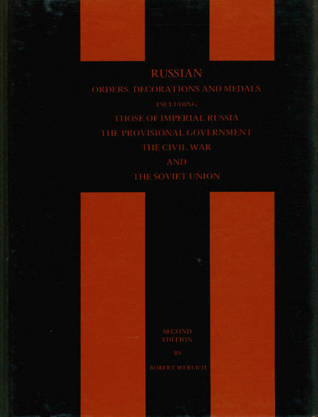 Russian Orders, Decorations and Medals .Civil War,Soviet Union by R. Werlich