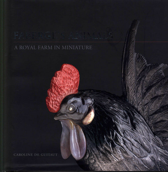 Fabergé's Animals : A Royal Farm in Miniature by Caroline de Guitaut (2010,...