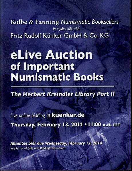 KOLBE AUCTION 2014.THE HERBERT KREINDLER NUMISMATIC LIBRARY  PART II
