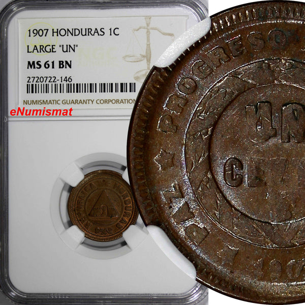 HONDURAS Bronze 1907 1 Centavo NGC MS61 BN LARGE "UN" NICE FOR TYPE KM# 59