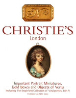 CHRISTIE'S  IMPORTANT PORTRAIT MINIATURES GOLD BOXES LONDON MAY 28,2002