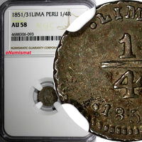 Peru Silver 1851/31 1/4 Real Lima Mint OVERDATE NGC AU58 1 GRADED HIGHER KM143.1