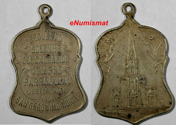 ARGENTINA 1931 CATHEDRAL CONSECRATION MEDAL .San Geronimo Norte, 23 x 39 mm.
