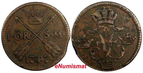 Sweden Frederick I Copper 1747 1 Ore, S.M.   KM# 416.1