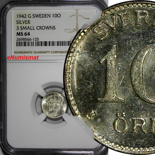 SWEDEN Gustaf V Silver 1942-G 10 Ore NGC MS64 3 Small Crowns WWII Issue KM# 780