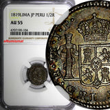 Peru Fernando VII Silver 1819 LIMA JP 1/2 Real NGC AU55 Toned SCARCE KM# 113.2