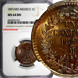 Mexico SECOND REPUBLIC Copper 1891 Mo Centavo NGC MS64 BN CHOICE COIN KM# 391.6