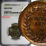 Mexico SECOND REPUBLIC Copper 1889 Mo 1 Centavo NGC MS63 BN TONING KM# 391.6