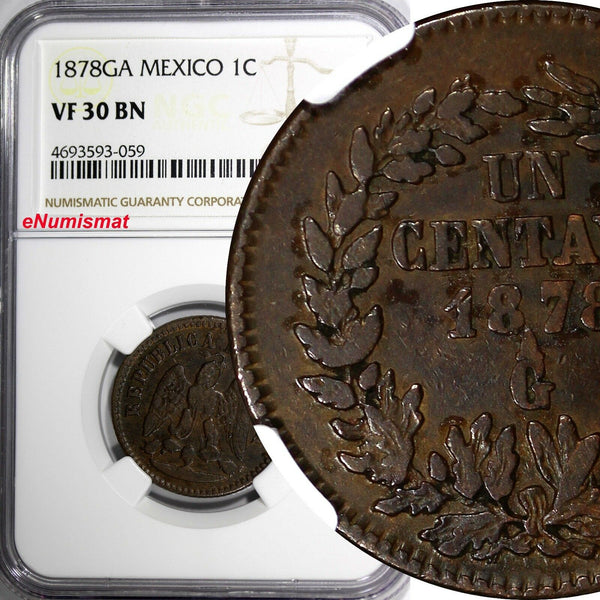 Mexico SECOND REPUBLIC 1878 GA 1 Centavo NGC VF30 BN TOP GRADED RARE KM# 391.3